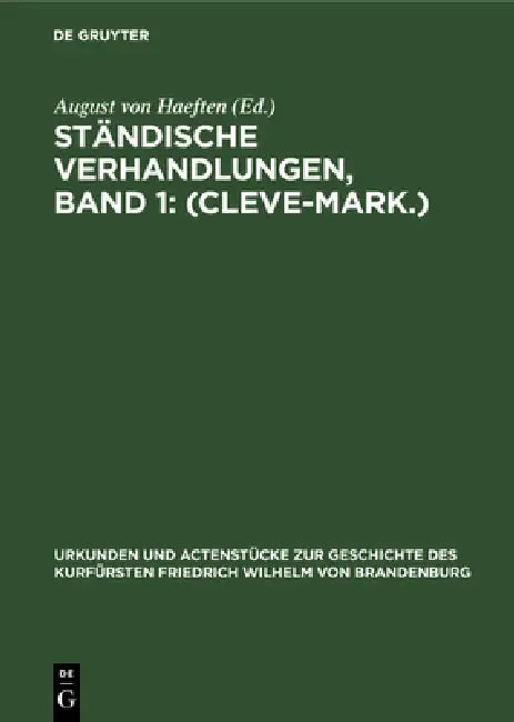 Ständische Verhandlungen, Band 1 (English, August Von Haeften)