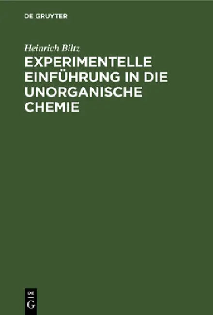 Experimentelle Einführung in Die Unorganische Chemie (English, Heinrich Biltz)