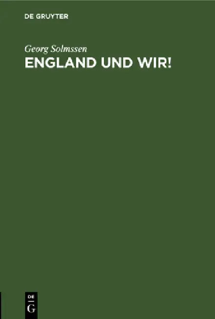 England Und Wir! (English, Georg Solmssen)