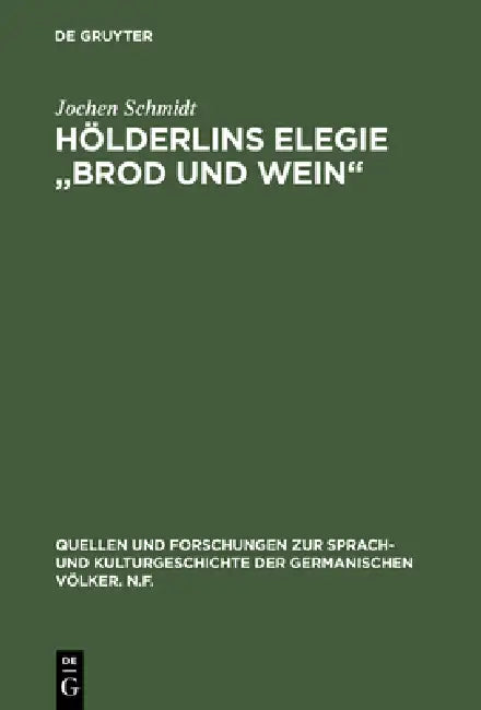 Hölderlins Elegie "Brod und Wein" (English, Jochen Schmidt)