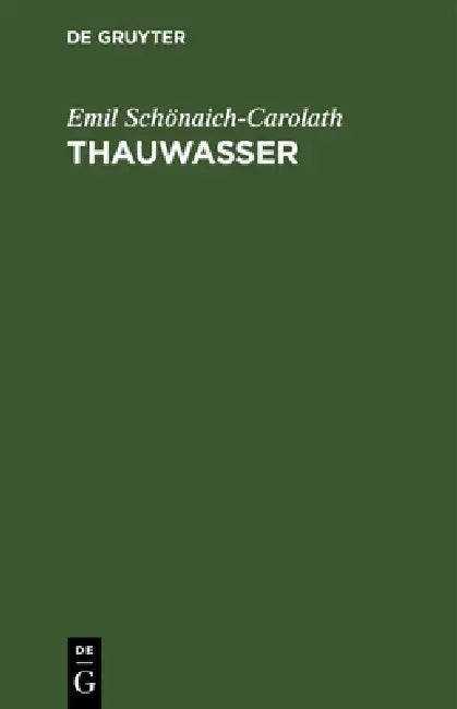 Thauwasser (English, Emil Schönaich-Carolath)