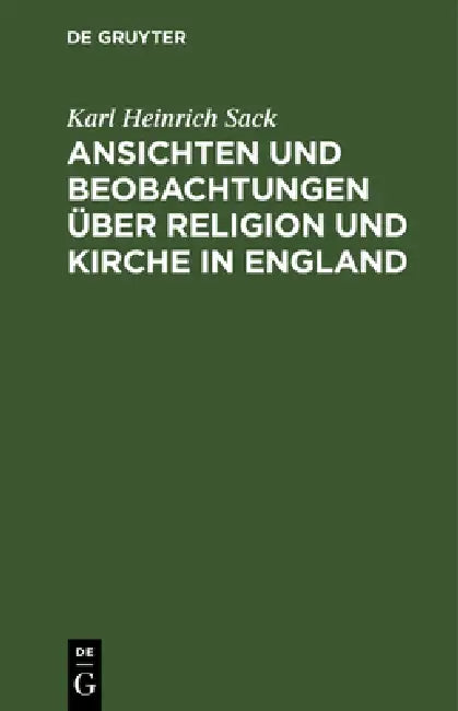 Ansichten und Beobachtungen über Religion und Kirche in England (English, Karl Heinrich Sack)