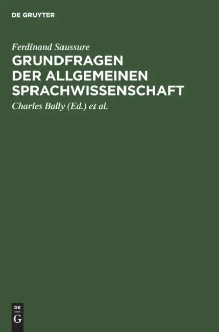Grundfragen Der Allgemeinen Sprachwissenschaft (English, Ferdinand Saussure | Charles Bally | Albert Sechehaye)