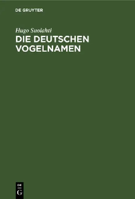 Die Deutschen Vogelnamen (English, Hugo Suolahti)