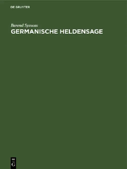 Germanische Heldensage (English, Barend Symons)