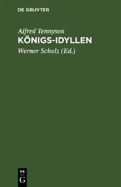 Königs-Idyllen (English, Alfred Tennyson | Werner Scholz)