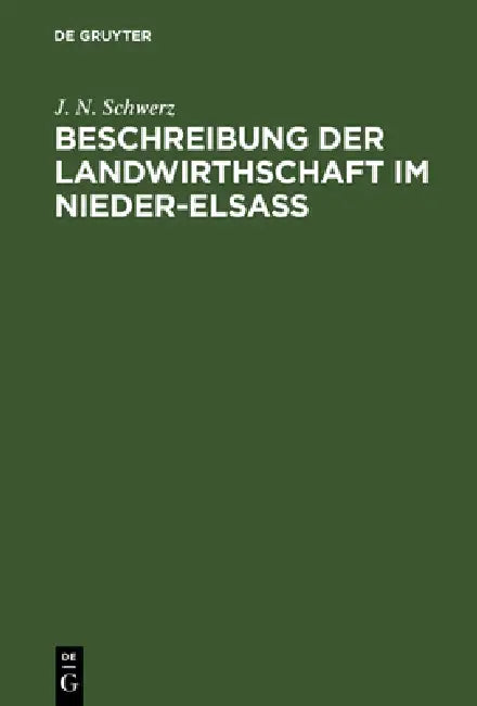 Beschreibung der Landwirthschaft im Nieder-Elsaß (English, J. N. Schwerz)
