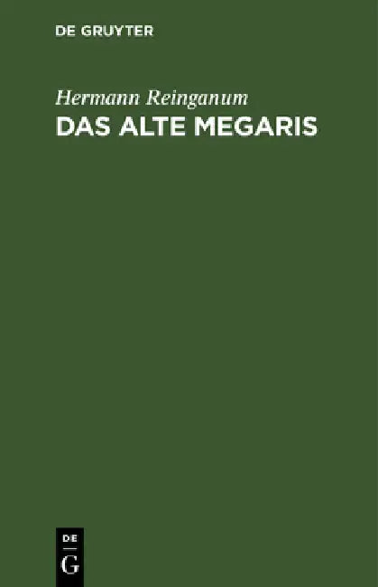 Das Alte Megaris (English, Hermann Reinganum)
