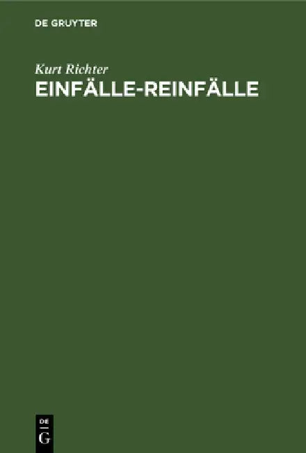 Einfälle-Reinfälle (English, Kurt Richter)