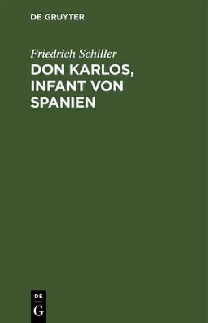 Don Karlos, Infant Von Spanien (English, Friedrich Schiller)