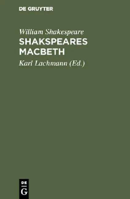 Shakspeares Macbeth (English, William Shakespeare | Lachmann)
