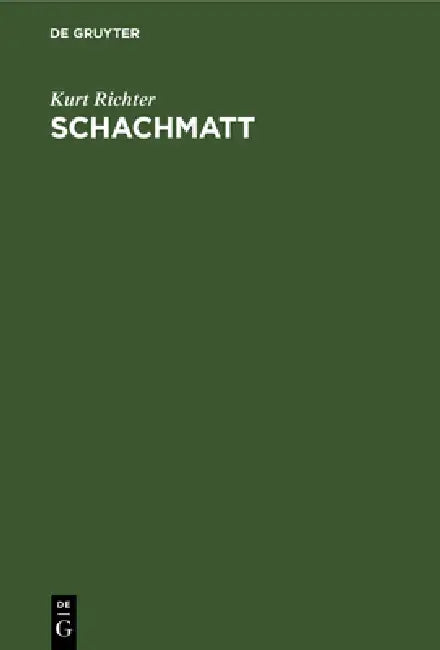 Schachmatt (English, Kurt Richter)