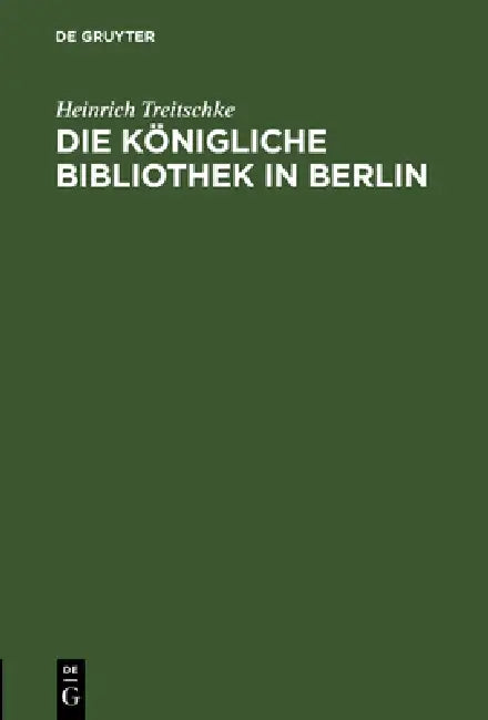 Die Königliche Bibliothek in Berlin (English, Heinrich Treitschke)