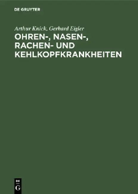 Ohren-, Nasen-, Rachen- und Kehlkopfkrankheiten (English, Arthur Knick | Gerhard Eigler)