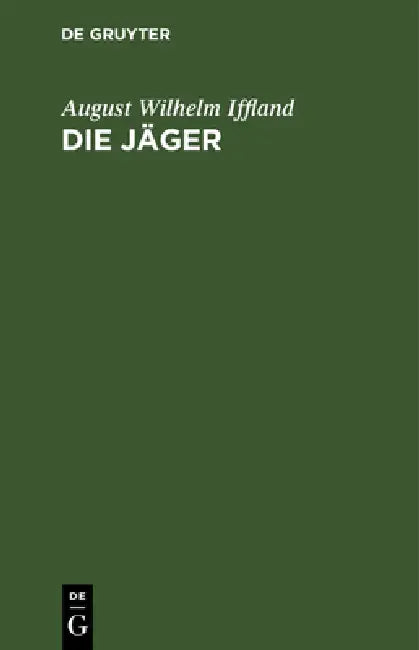 Die Jäger (English, August Wilhelm Iffland)