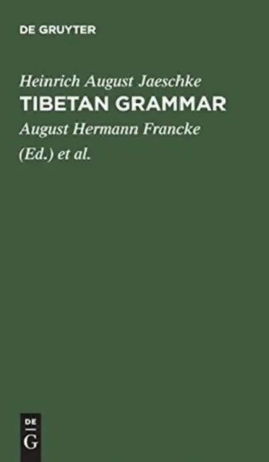 Tibetan grammar (English, Heinrich August Jaeschke | August Hermann Francke | Walter Simon)