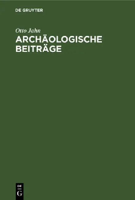 Archäologische Beiträge (English, Otto Jahn)
