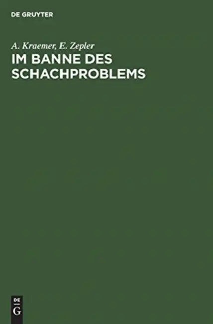 Im Banne des Schachproblems (English, A. Kraemer | E. Zepler)