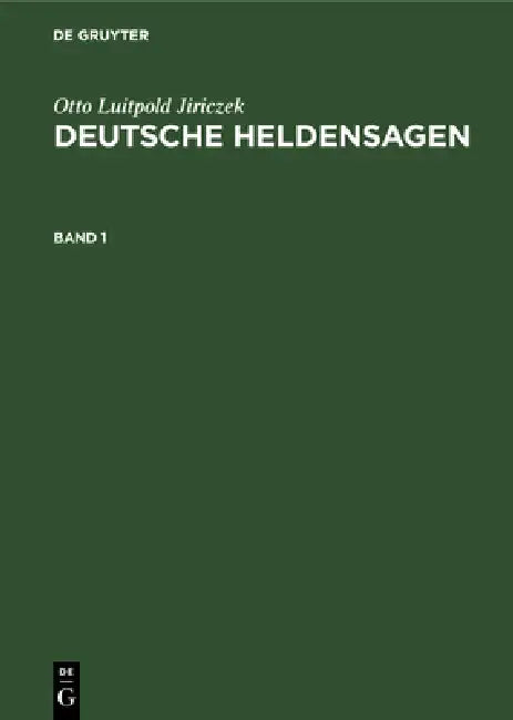 Deutsche Heldensagen (English, Otto Luitpold Jiriczek)