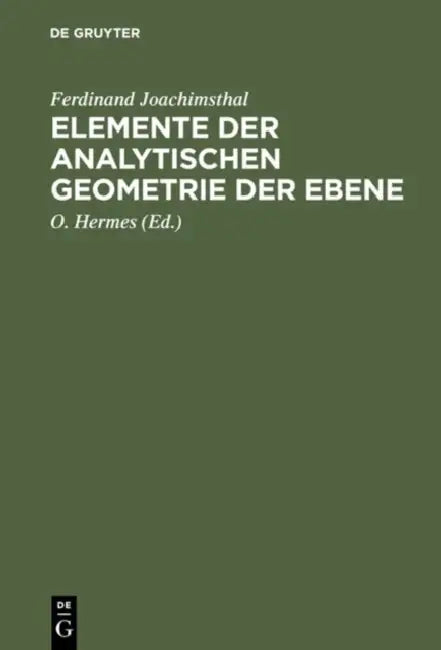 Elemente der analytischen Geometrie der Ebene (English, Ferdinand Joachimsthal | O. Hermes)