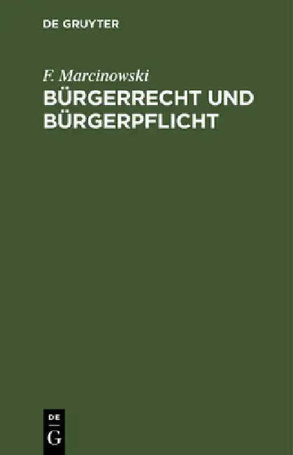 Bürgerrecht und Bürgerpflicht (English, F. Marcinowski)