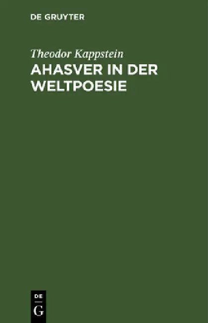 Ahasver in der Weltpoesie (English, Theodor Kappstein)