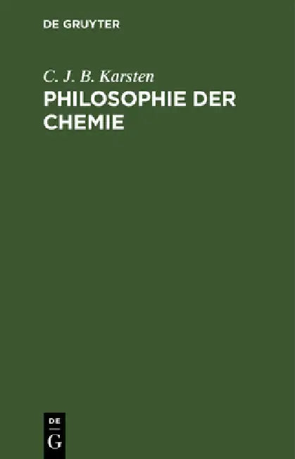 Philosophie der Chemie (English, C. J. B. Karsten)