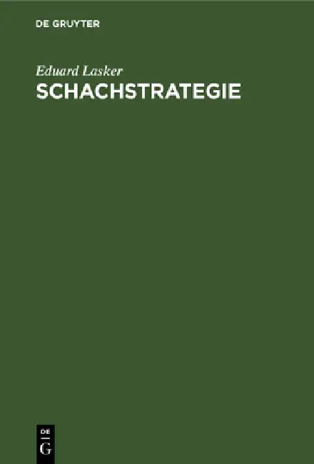 Schachstrategie (English, Eduard Lasker)