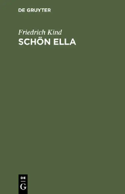 Schön Ella (English, Friedrich Kind)