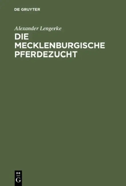 Die mecklenburgische Pferdezucht (English, Alexander Lengerke)