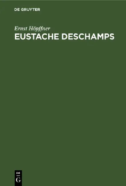 Eustache DesChamps (English, Ernst Höpffner)