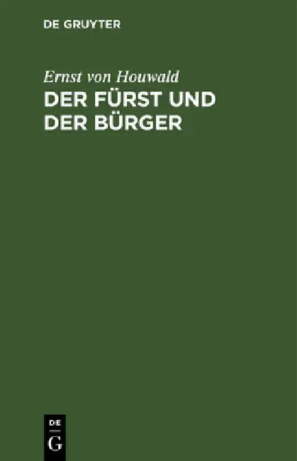 Der Fürst Und Der Bürger (English, Ernst Von Houwald)