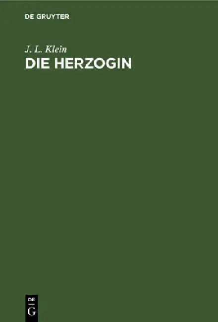 Die Herzogin (English, J. L. Klein)