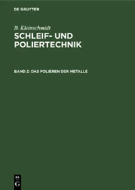 Das Polieren Der Metalle (English, B. Kleinschmidt)