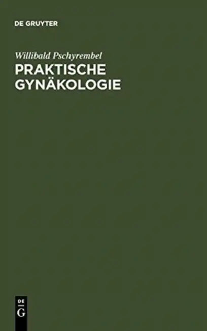 Praktische Gynäkologie (English, Willibald Pschyrembel)