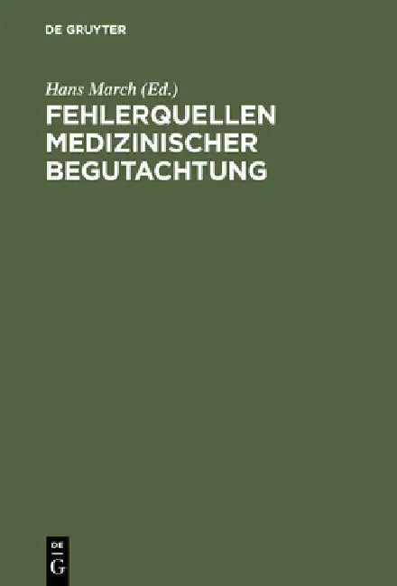 Fehlerquellen medizinischer Begutachtung (English, Hans March)