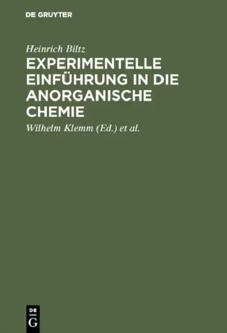 Experimentelle Einführung in die anorganische Chemie (English, Heinrich Biltz | Wilhelm Klemm | Werner Fischer)