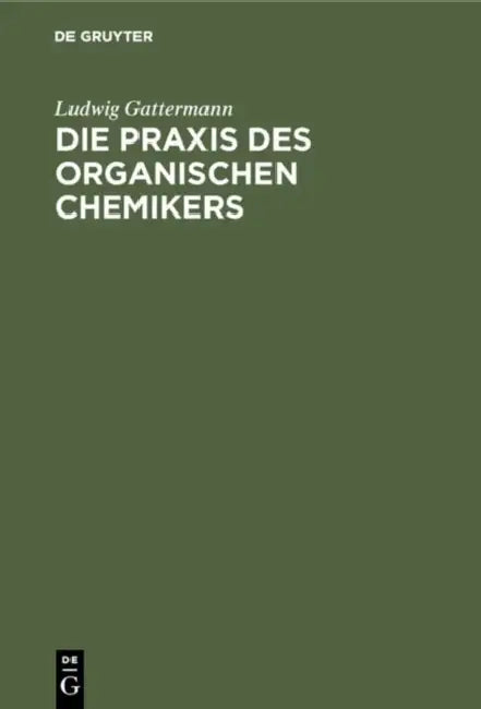 Die PRAXIS Des Organischen Chemikers (English, Ludwig Gattermann | Heinrich Wieland)