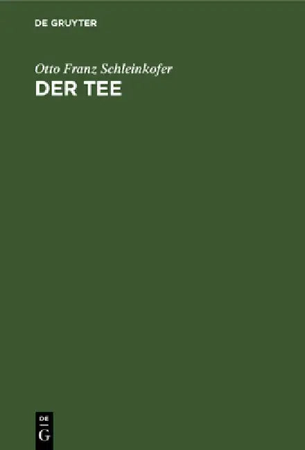 Der Tee (English, Otto Franz Schleinkofer)