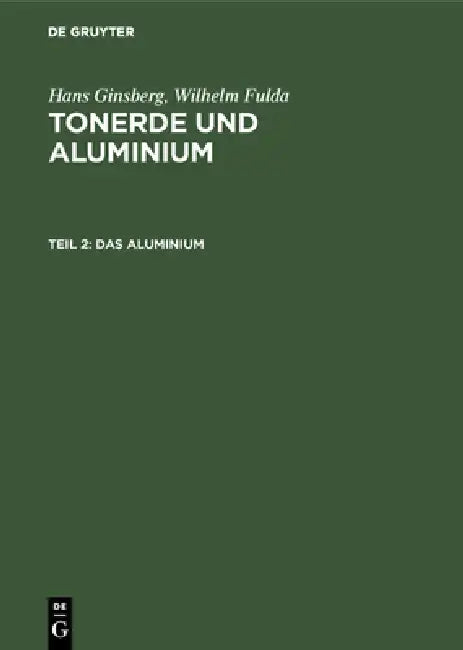 Das Aluminium (English, Hans Ginsberg | Wilhelm Fulda)