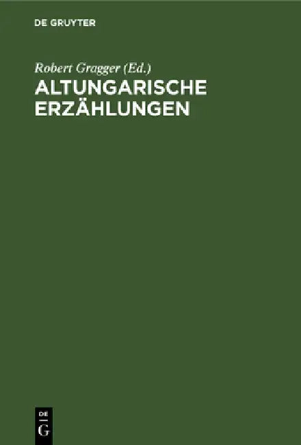 Altungarische Erzählungen (English, Robert Gragger)