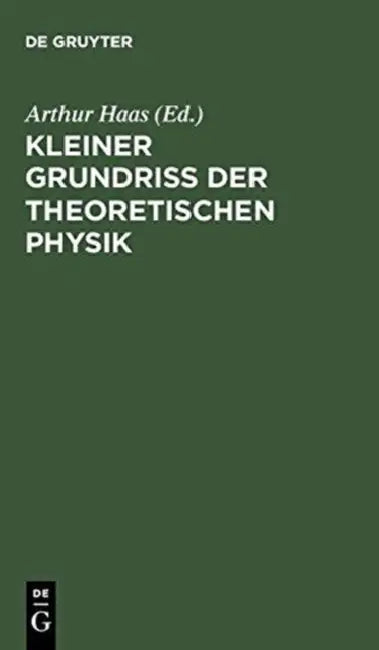 Kleiner Grundriss der theoretischen Physik (English, Haas)