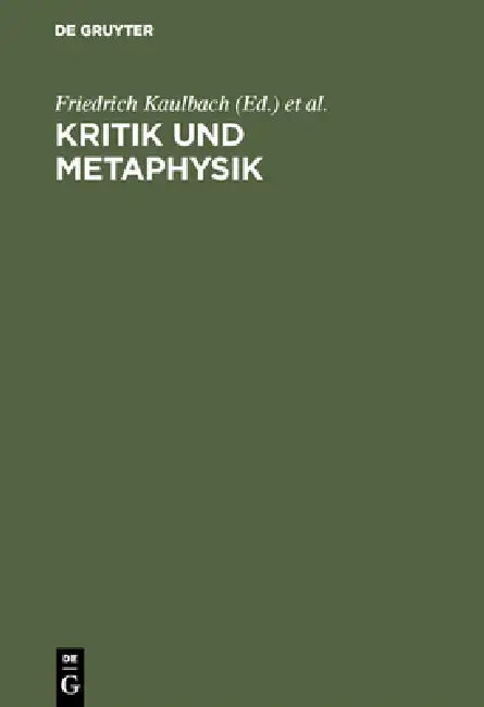 Kritik und Metaphysik (English, Friedrich Kaulbach | Joachim Ritter)