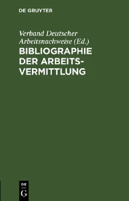 Bibliographie der Arbeitsvermittlung (English, Verband Deutscher Arbeitsnachweise)