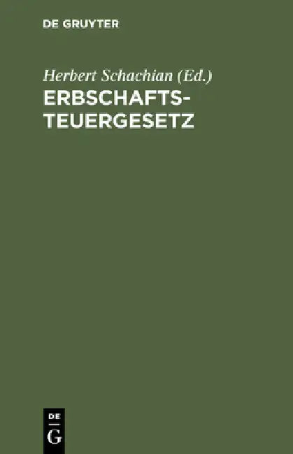 Erbschaftsteuergesetz (English, Herbert Schachian)
