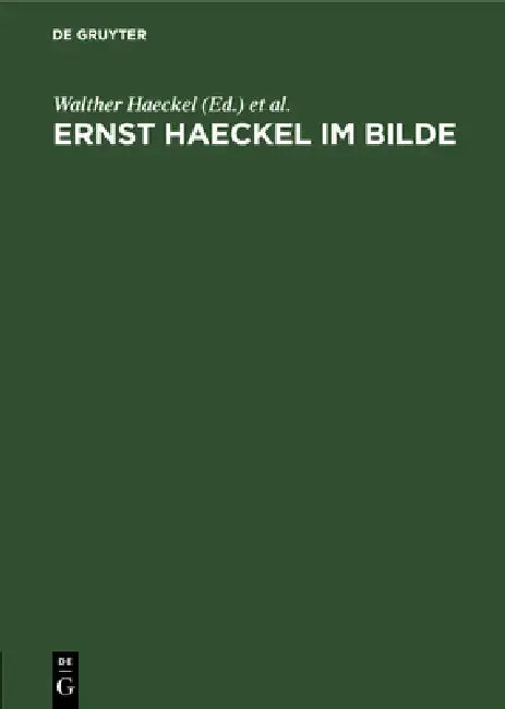 Ernst Haeckel Im Bilde (English, Walther Haeckel | Wilhelm Bölsche)