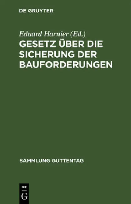 Gesetz über die Sicherung der Bauforderungen (English, Eduard Harnier)