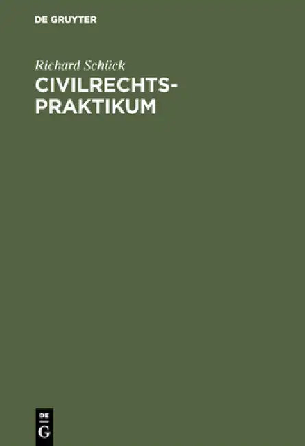 Civilrechtspraktikum (English, Richard Schück)
