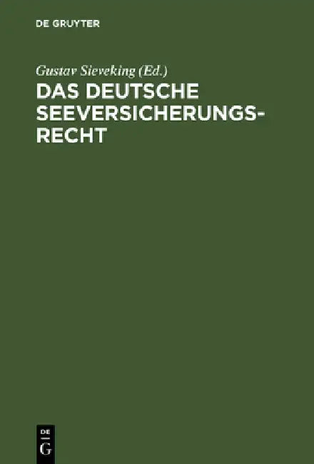 Das deutsche Seeversicherungsrecht (English, Gustav Sieveking)