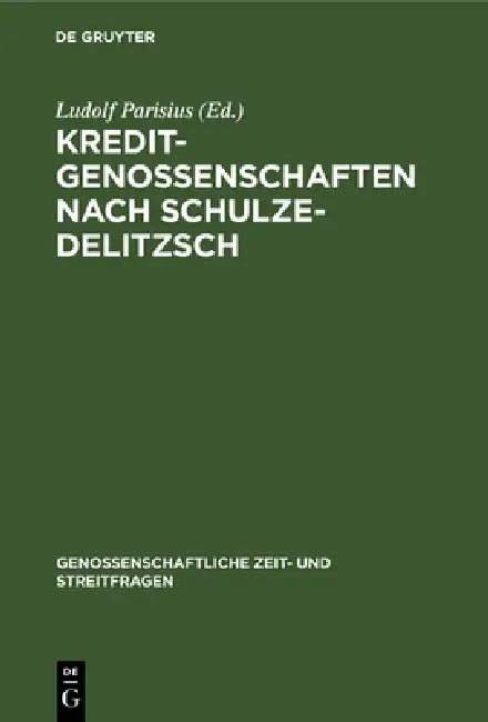 Kreditgenossenschaften Nach Schulze-Delitzsch (English, Ludolf Parisius)